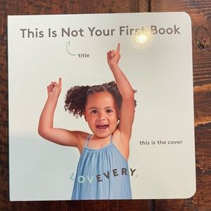 LOVEVERY This is Not Your First Book Board book